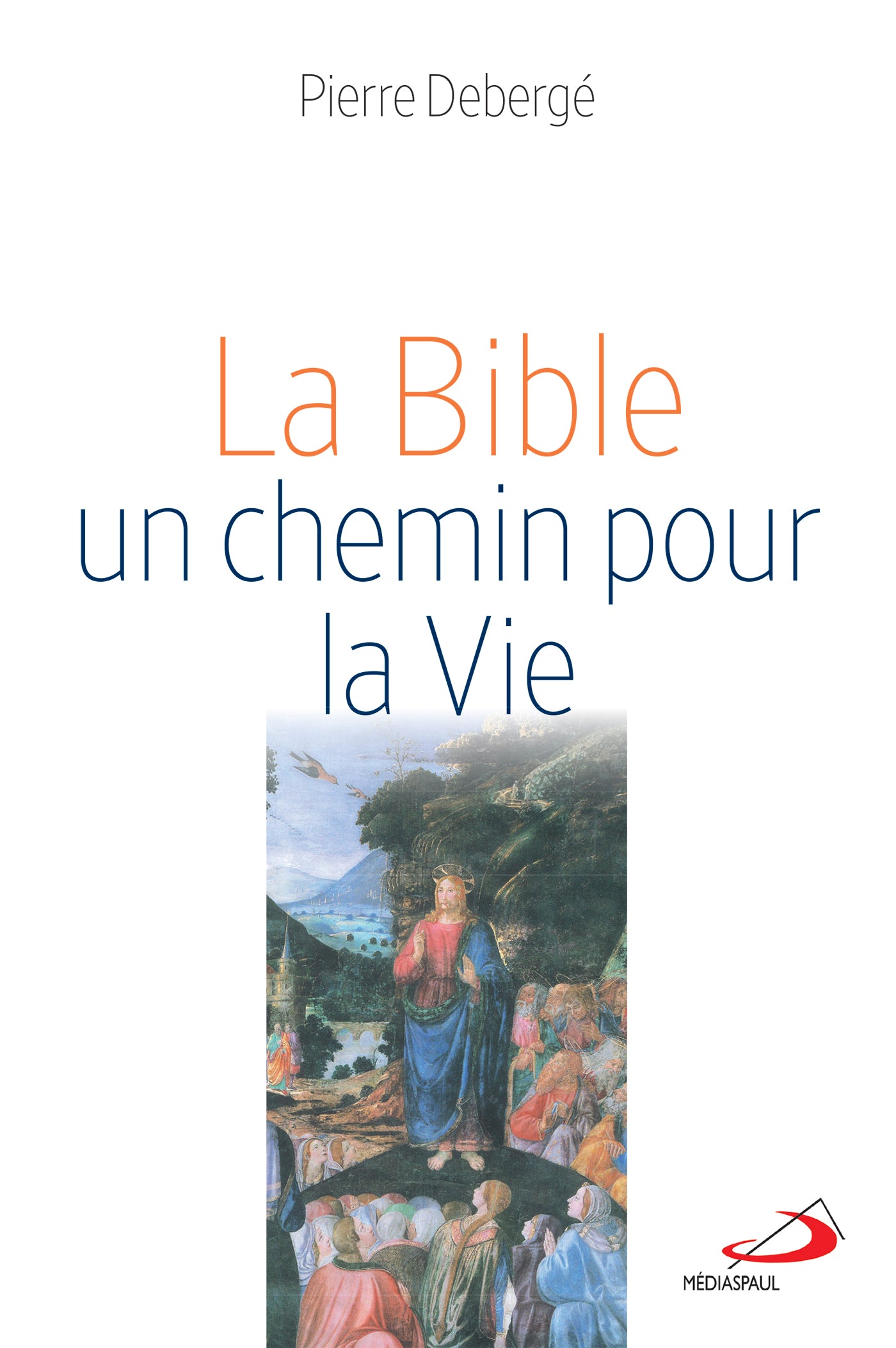 La Bible, un chemin pour la Vie