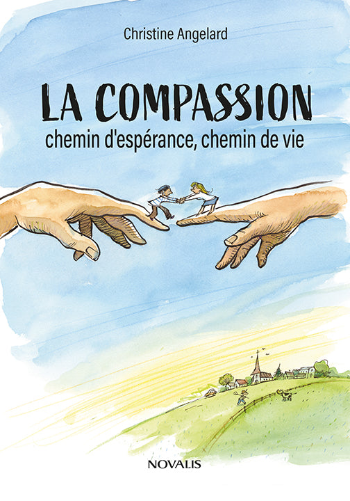 La compassion, chemin d'espérance, chemin de vie
