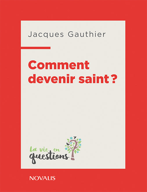 Comment devenir saint?