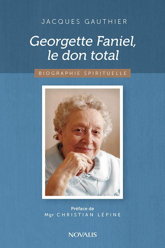 Georgette Faniel, le don total (numérique ePub)