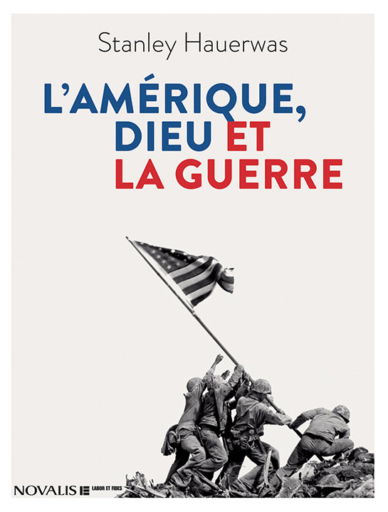 L'Amérique, Dieu et la guerre