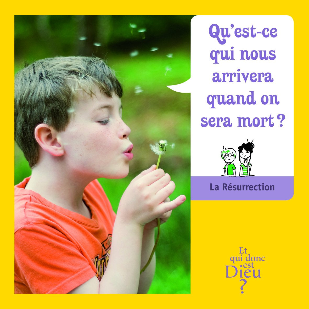 Qu'est-ce qui nous arrivera quand on sera mort? (Enfant)