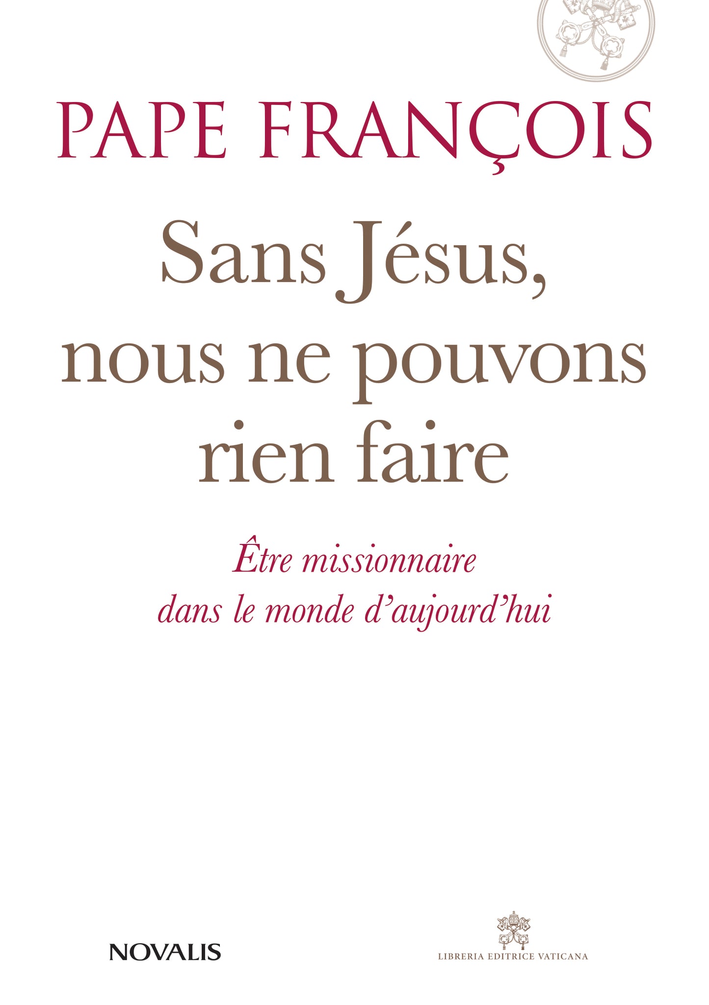 Sans Jésus, nous ne pouvons rien faire