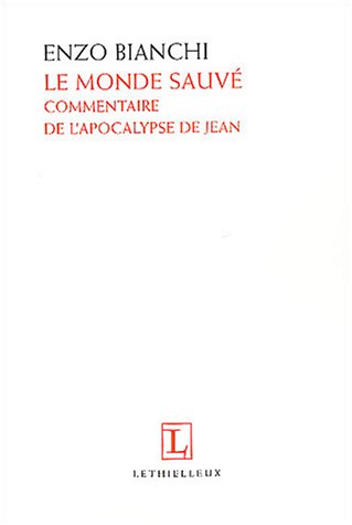 "le monde sauve ; commentaire de l'apocalypse de jean"