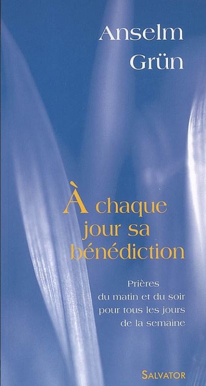 A chaque jour sa bénédiction