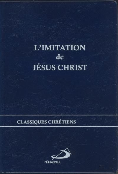 Imitation de Jésus Christ, L' - (trad. Ravinaud)