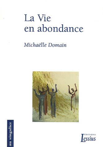 la vie en abondance