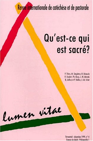 "revue lumen vitae n.4 ; qu'est ce qui est sacre"