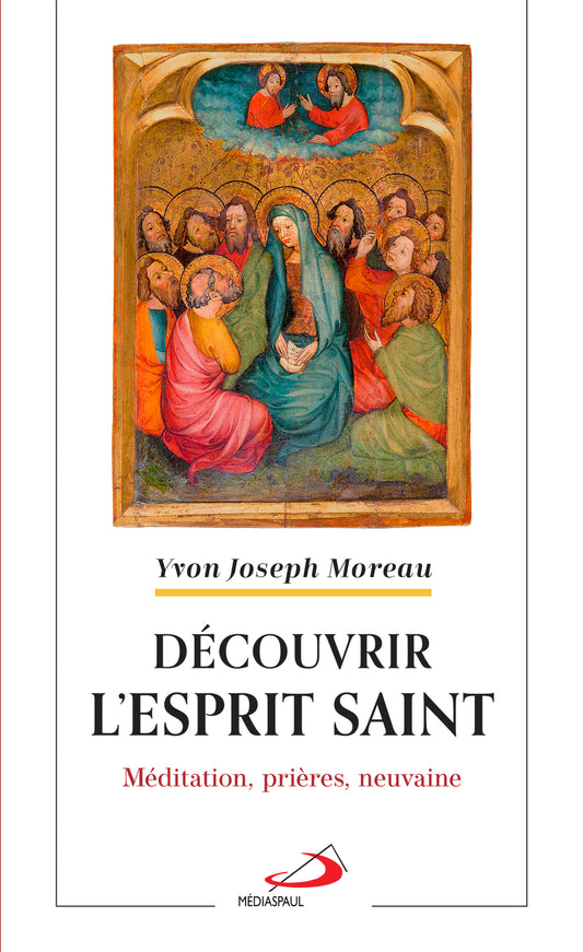 Découvrir l’Esprit Saint