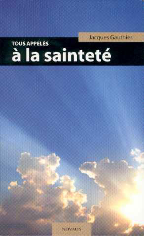 Tous appelés à la sainteté