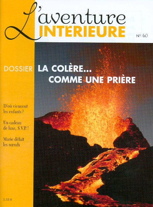 L'aventure intérieure #40 - La colère... comme une prière