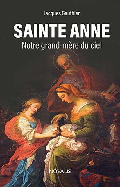 Sainte Anne, notre grand-mère du ciel