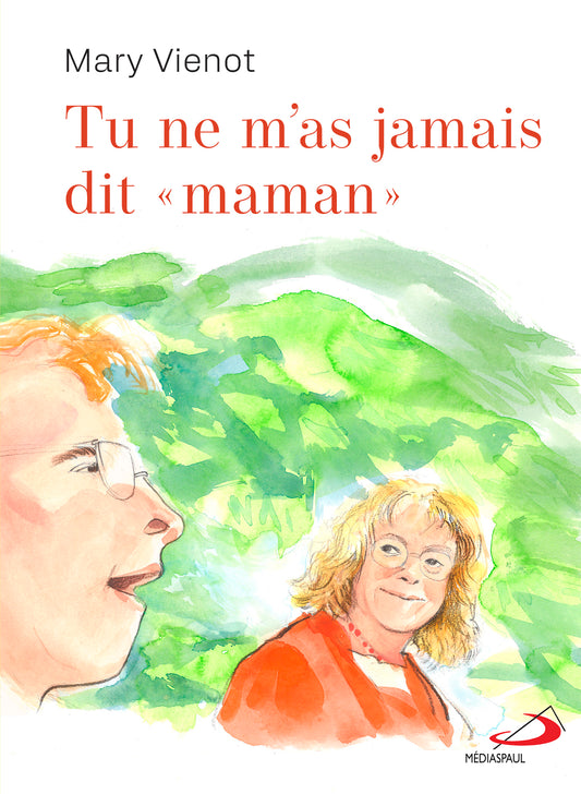 Tu ne m’as jamais dit maman