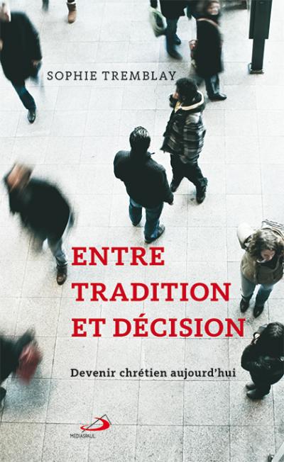 Entre tradition et décision