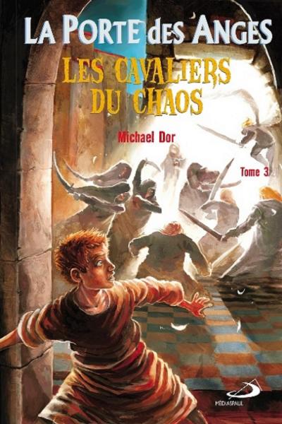 Porte des anges ( la ) les cavaliers du chaos - tome 3 édition poche