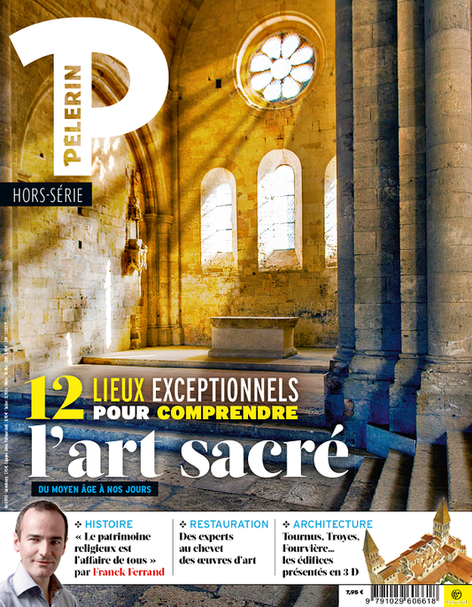 Hors-Série Pèlerin - 12 lieux exceptionnels pour comprendre l'art sacré