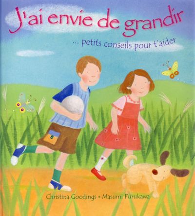 J'ai envie de grandir : petits conseils pour t'aider