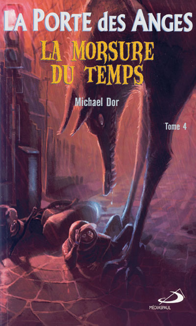 Porte des anges (La) - Tome 4. La morsure du temps