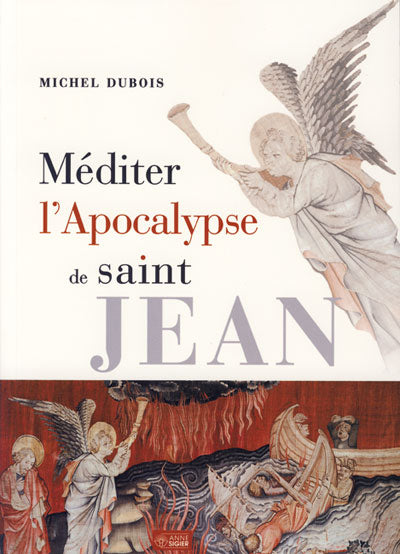 Méditer l'apocalypse de St-Jean
