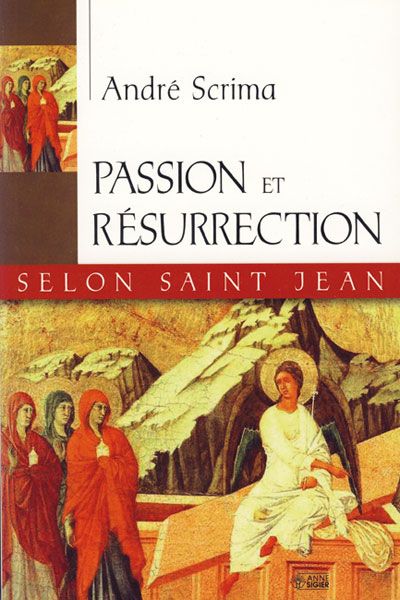 Passion et résurrection selon St-Jean