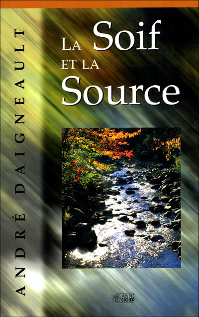 Soif et la Source, La