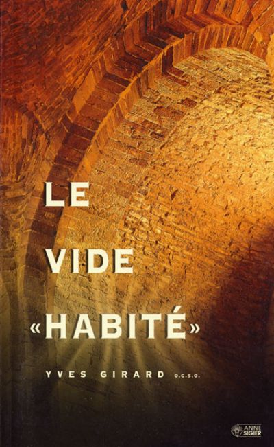 Vide habité, Le