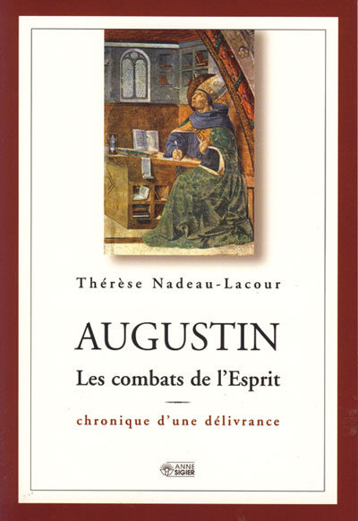Augustin : les combats de l'esprit