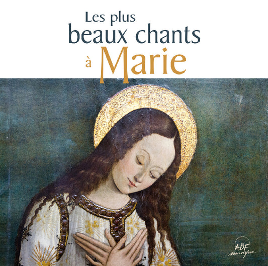 CD Les plus beaux chants à Marie
