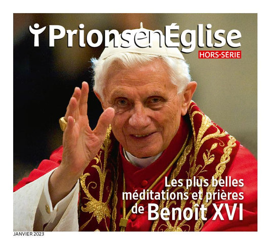 Prions HS Les plus belles méditations et prières de Benoît XVI