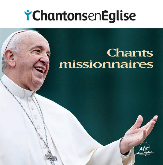 CD Chantons en Église - Chants missionnaires