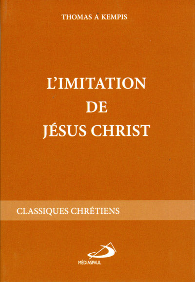 Imitation de Jésus-Christ, L' - (trad. Ravinaud)