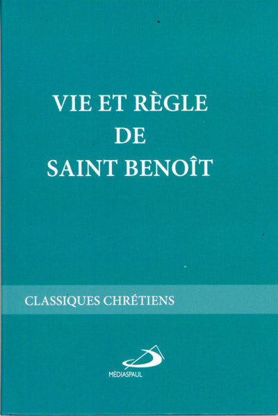 Vie et Règle de saint Benoît