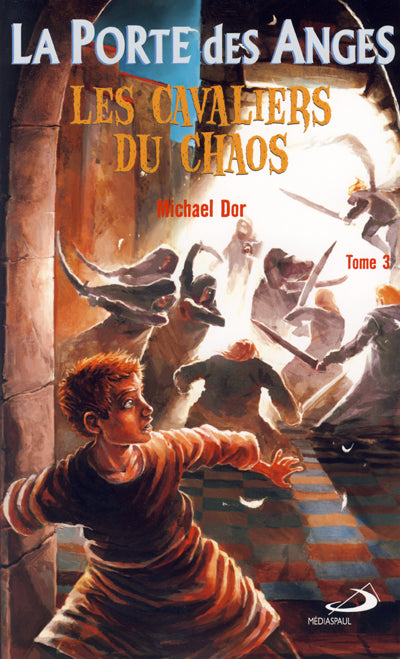 Porte des anges (La) - Tome 3. Les cavaliers du chaos