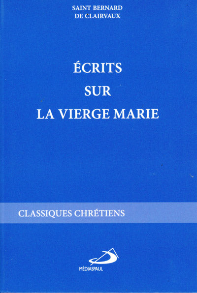 Ecrits sur la Vierge Marie