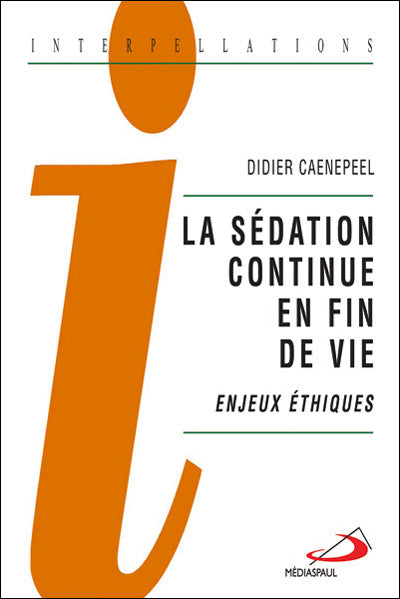 Sédation continue en fin de vie (La)