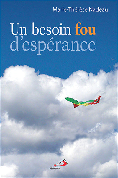 Un besoin fou d'espérance