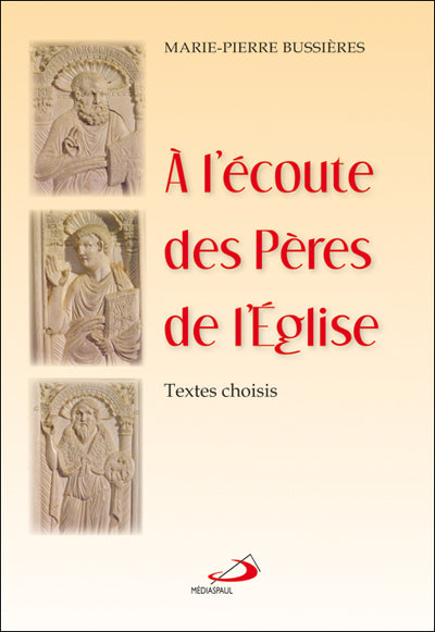 A l'écoute des Pères de l'Église