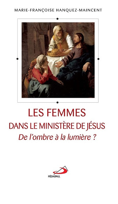 Femmes dans le ministère de Jésus (Les)