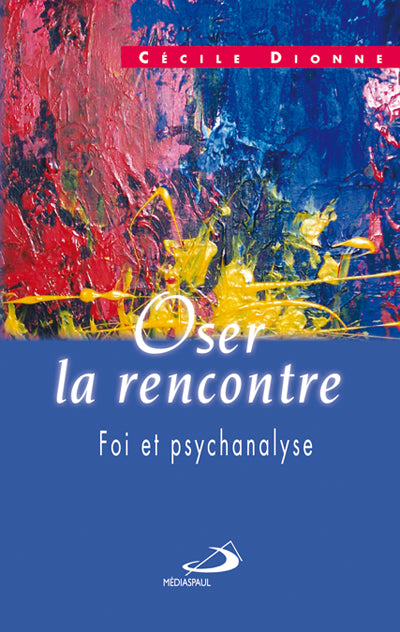 Oser la rencontre