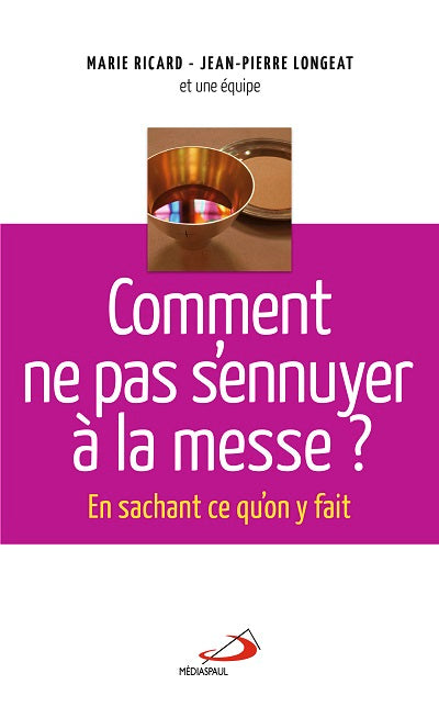 Comment ne pas s'ennuyer à la messe ?