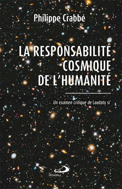 Responsabilité cosmique de l'humanité (La)