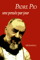 Padre Pio: une pensee par jour