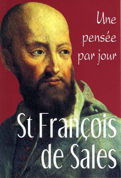 St François de Sales : une pensée par jour