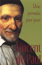 Vincent de Paul: une pensée par jour