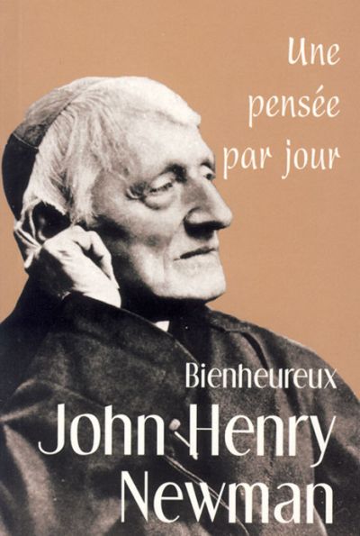 Bienheureux John Henry Newman: une pensée par jour