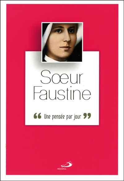 Soeur Faustine : une pensée par jour