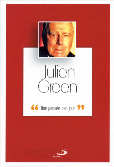 Julien Green : une pensée par jour
