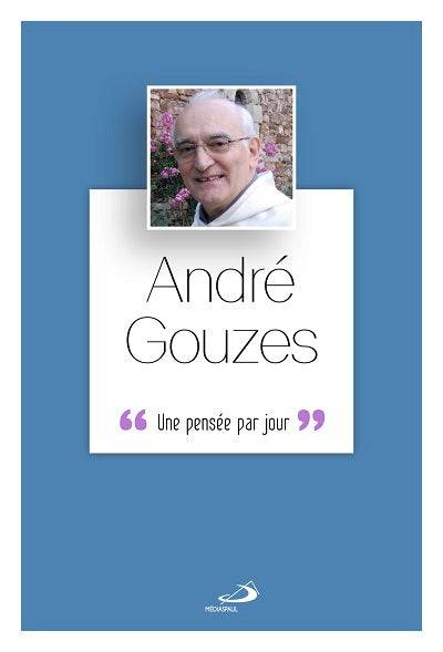 André Gouzes : une pensée par jour