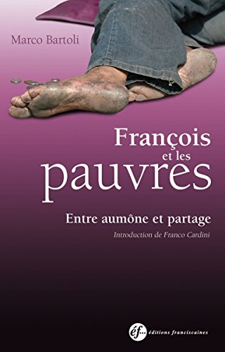 François et les pauvres: Entre aumône et partage