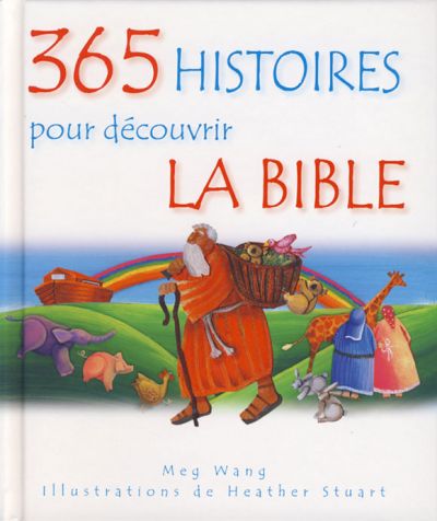 365 Histoires pour découvrir la Bible